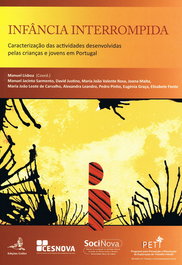 INFÂNCIA INTERROMPIDA - CARACTERIZAÇÃO DAS ACTIVIDADES DESENVOLVIDAS PELAS CRIANÇAS E JOVENS EM PORT, Manuel Lisboa - EDIÇOES COLIBRI