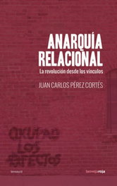 Anarquía relacional, Juan Carlos Pérez Cortés - LA OVEJA ROJA