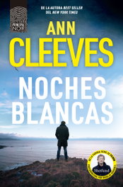 Noches blancas, Ann Cleeves - PRINCIPAL DE LOS LIBROS