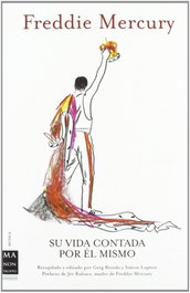 Freddie Mercury. Su vida contada por él mismo, Anónimo - Robinbook Ediciones