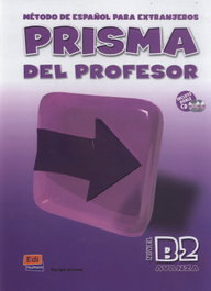 EDINUMEN Prisma, método de español, nivel B2, avanza. Libro del profesor