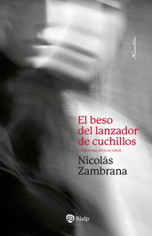 El beso del lanzador de cuchillos, Nicolás Zambrana - RIALP