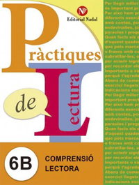 NADAL EDARCA EDITORIAL, Practiques de lectura 6B, VV.AA - NADAL EDARCA EDITORIAL