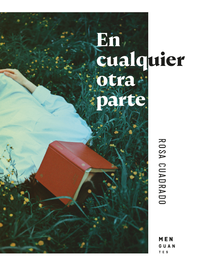 En cualquier otra parte, Rosa Cuadrado Salinas - MENGUANTES