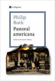 PASTORAL AMERICANA, Philip Roth - LA MAGRANA