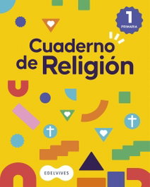 EDELVIVES Cuaderno de Religión 1 Primaria