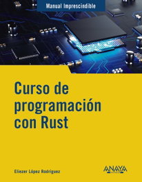 Curso de programación con Rust, Eliezer López - ANAYA MULTIMEDIA