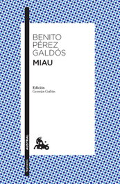 ESPASA CALPE, Miau, Benito Pérez Galdós - AUSTRAL NARRATIVA