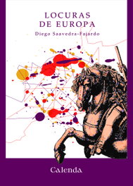 Locuras de Europa, Diego Saavedra Fajardo - Calenda Libros