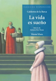 VICENS VIVES, LA VIDA ES SUEÑO - CLASICOS HISPANICOS