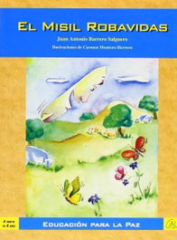 El misil robavidas, Juan Antonio Barrero Salguero/Carmen Montoro Herrero - CENTRO ANDALUZ DEL LIBRO