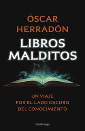 Libros malditos, Óscar Herradón Ameal - LUCIERNAGA EDICIONES