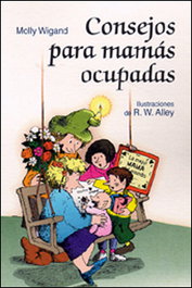 Consejos para mamás ocupadas, Molly Wigand - SAN PABLO EDITORIAL
