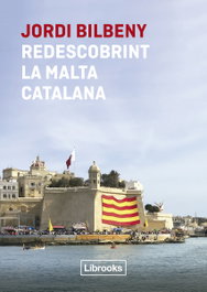 Redescobrint la Malta catalana, Jordi Bilbeny - LIBROOKS