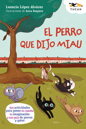 El perro que dijo miau, Leoncio López Alvárez - EDEBE