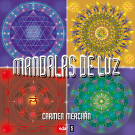 Mandalas de luz, Carmen Merchán Gómez - EDAF EDITORIAL