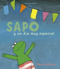 Sapo y un día muy especial, Max Velthuijs - Ekare Europa