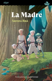 La madre, Aurora Rua, Laia Ferrate - ALGAR EDITORIAL