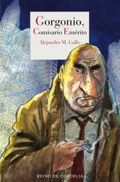 Gorgonio, comisario emérito, Alejandro M. Gallo - REINO DE CORDELIA