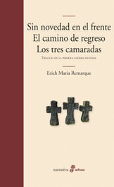 Sin novedad en el frente/El camino de regreso/Los tres camaradas, Erich María Remarque - EDHASA EDITORIAL