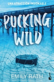 BOOKET, Pucking Wild. Una atracción indomable (Serie Pucking, 2) - Emily Rath
