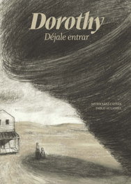 Dorothy, Pablo Auladell, Javier Sáez Castán - A BUEN PASO