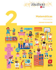 SM Matemáticas. 2 Primaria. Trimestres. Matices, Javier Bernabeu Ruiz - SM