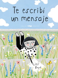 TE ESCRIBÍ UN MENSAJE, Lizi Boyd - LIBROS DEL ZORRO ROJO