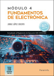 Módulo 4. Fundamentos de electrónica 2.ª edición, Jorge López Crespo - PARANINFO