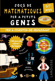 LAROUSSE Jocs de matemàtiques per a petits genis 6-7 anys