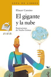 ANAYA, El gigante y la nube - Eliacer Cansino