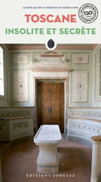 JONGLEZ, Toscane insolite et secrete - VV.AA.