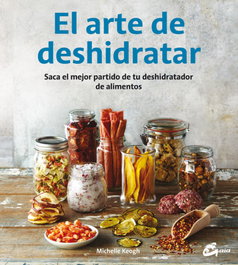 GAIA, EL ARTE DE DESHIDRATAR - Michelle Keogh