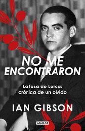 No me encontraron, Ian Gibson - AGUILAR