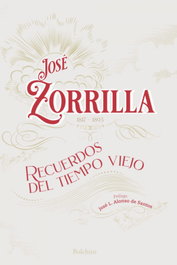 Recuerdos del tiempo viejo, José Zorrilla - BOLCHIRO