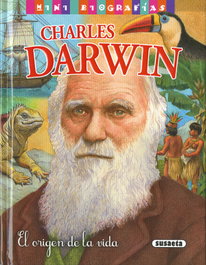 SUSAETA EDICIONES, CHARLES DARWIN: EL ORIGEN DE LA VIDA (MINI BIOGRAFIAS)