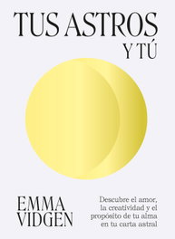 CINCO TINTAS, Tus astros y tú - Emma Vidgen