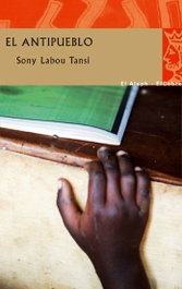 El antipueblo, Sony Labou Tansi - MUCHNIK-EL ALEPH