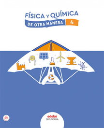 EDEBE, FÍSICA Y QUÍMICA 4 - (23).FISICA QUIMICA 4ºESO (DOM)