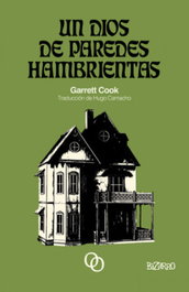 ORCINY PRESS, Un dios de paredes hambrientas, Garrett Cook - ORCINY PRESS