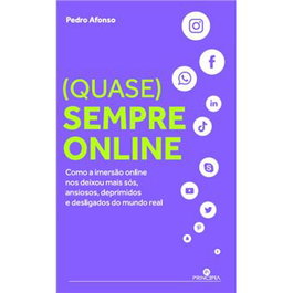 (QUASE).SEMPRE ONLINE, Pedro Afonso - PRINCIPIA