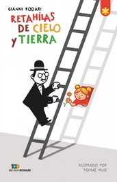 Retahílas del cielo y la tierra, Gianni Rodari - SM