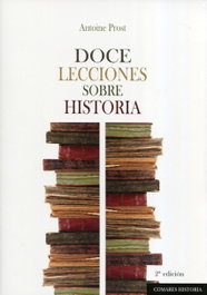 Doce lecciones sobre historia, Antoine Prost - COMARES