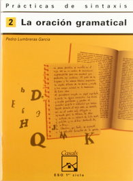 Casals, 2. Cuaderno prácticas sintaxis (ESO-LOGSE) (Oración gramat.) - Lumbreras García, Pedro