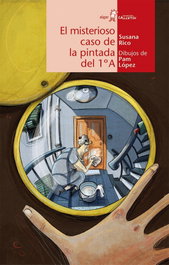 El misterioso caso de la pintada del 1ºA, Susana Rico Calleja - ALGAR EDITORIAL