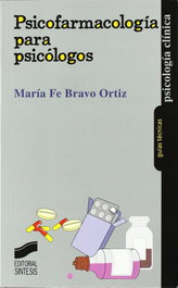 Psicofarmacología para psicólogos, Bravo Ortiz, Mª Fe - SINTESIS EDITORIAL