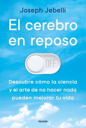 PAIDOS, El cerebro en reposo - PAIDOS