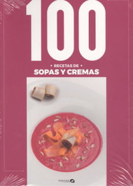 BAINET MEDIA 100 RECETAS SOPAS Y CREMAS