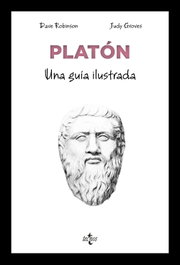 Platón: Una guía ilustrada, Dave Robinson - TECNOS