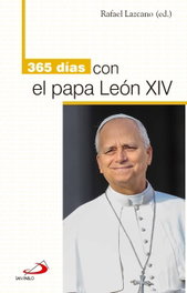 365 días con el Papa León XIV, Rafael Lazcano González - SAN PABLO EDITORIAL